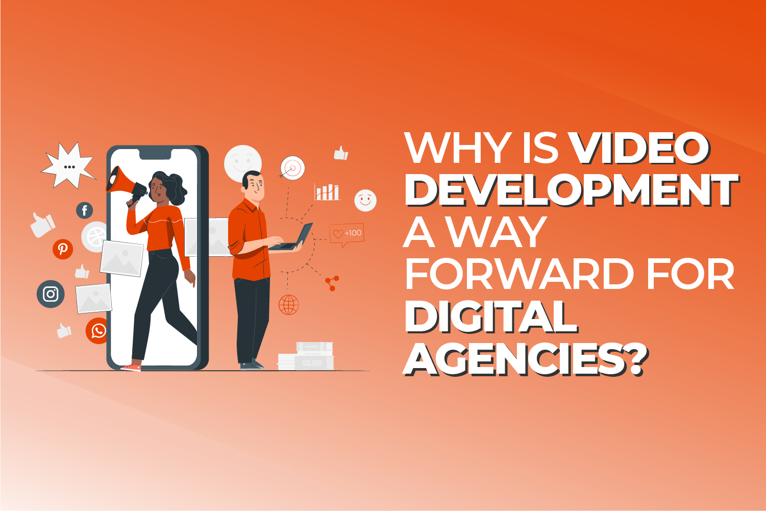 Why is video development